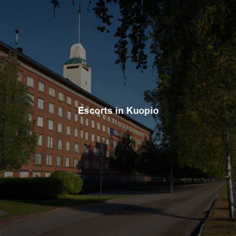 esort kuopio|Kuopio Escorts